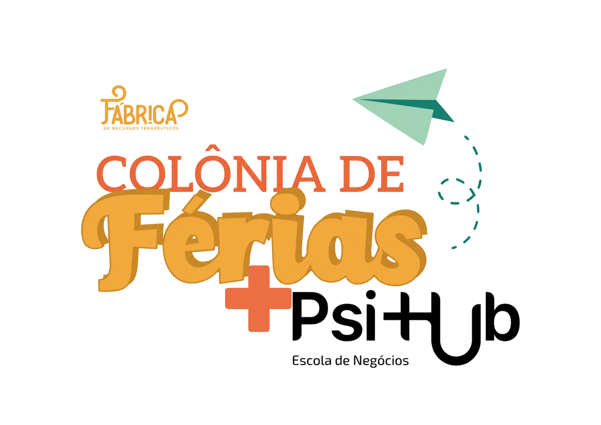 Colônia de Férias + PsiHub — Escola de Negócios